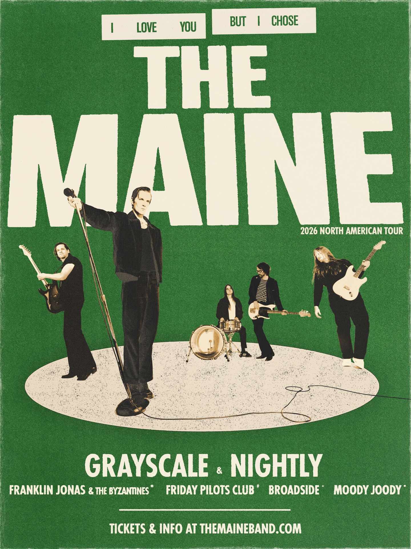 Grayscale I LOVE YOU BUT... I CHOSE THE MAINE Tour Poster 2026